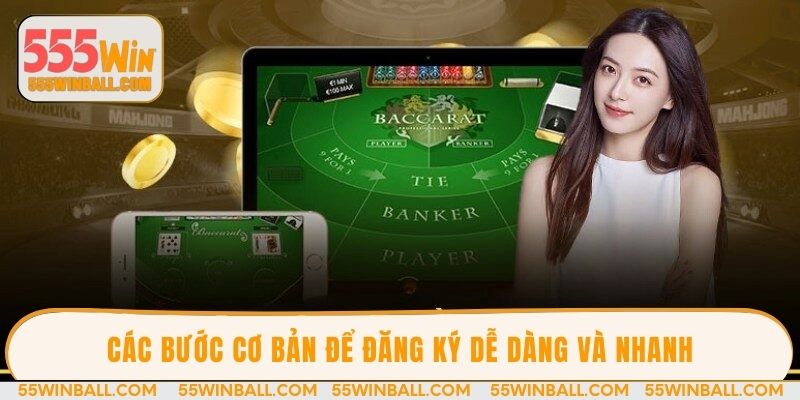 Các bước cơ bản để đăng ký dễ dàng và nhanh