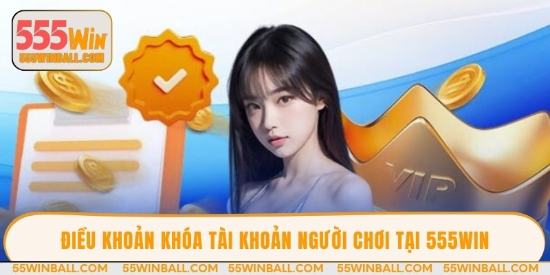 Điều khoản khóa tài khoản người chơi 