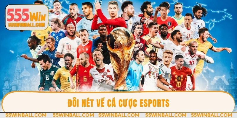 Đôi nét về cá cược Esports