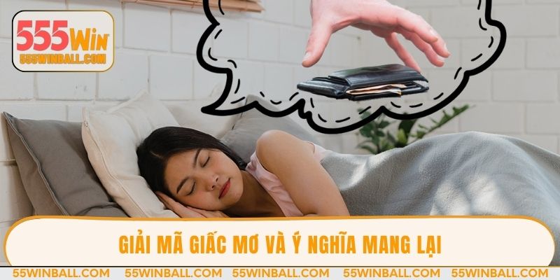Giải mã giấc mơ và ý nghĩa mang lại